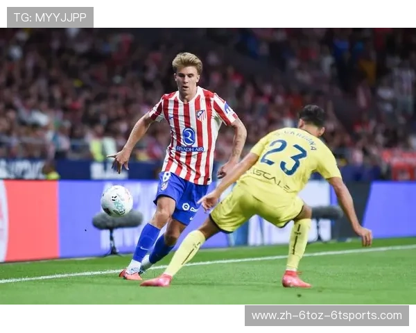 马德里竞技通过合理轮换提升比赛强度及球员状态分析